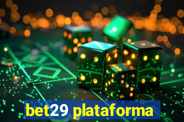 bet29 plataforma